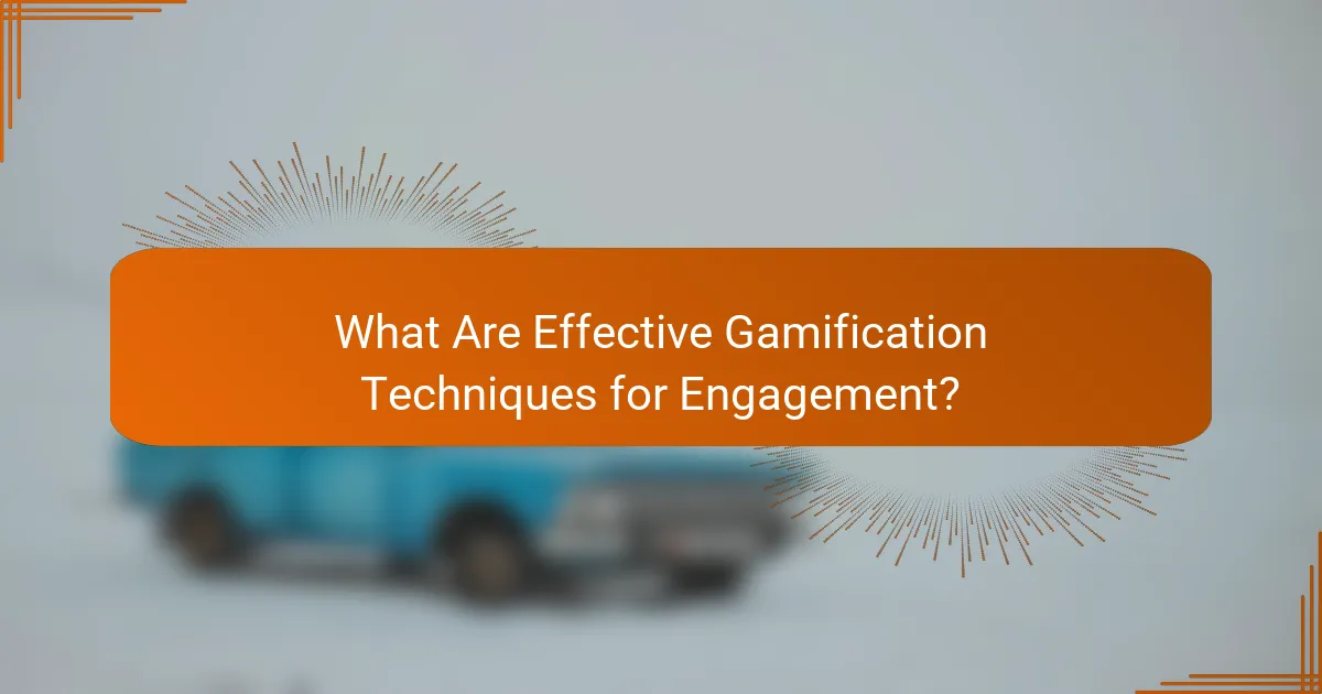 What Are Effective Gamification Techniques for Engagement?
