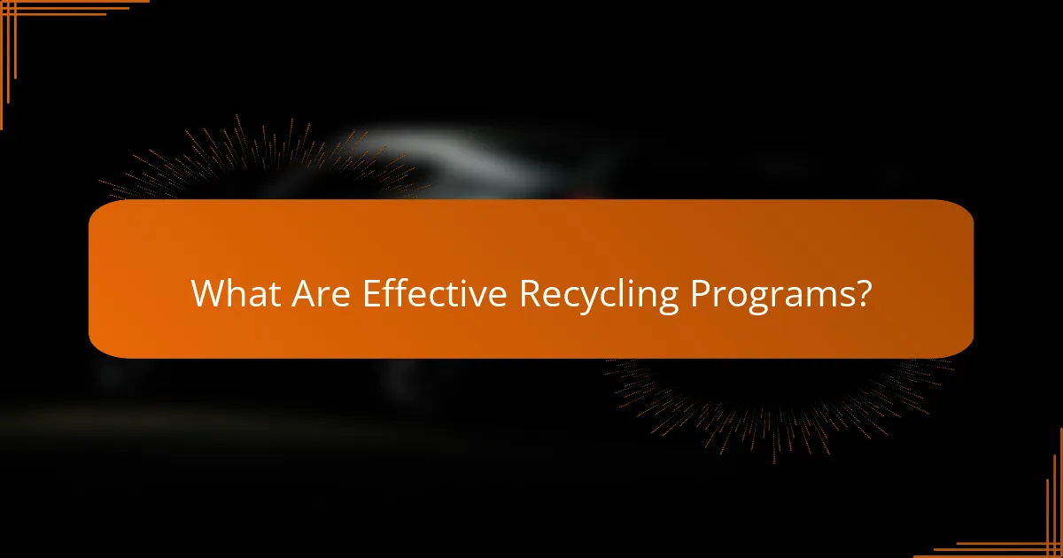 What Are Effective Recycling Programs?