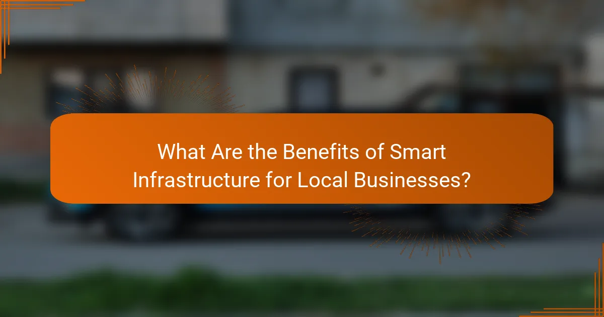 What Are the Benefits of Smart Infrastructure for Local Businesses?