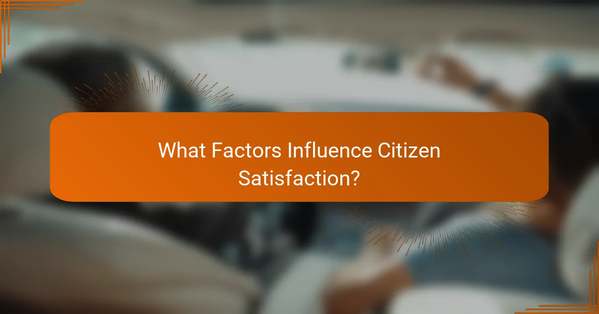 What Factors Influence Citizen Satisfaction?
