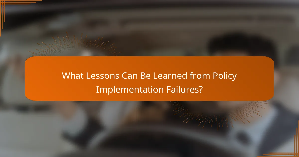 What Lessons Can Be Learned from Policy Implementation Failures?